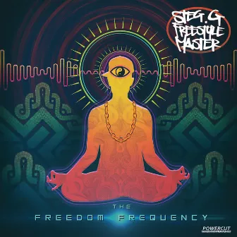 The Freedom Frequency by Steg G & The Freestyle Master