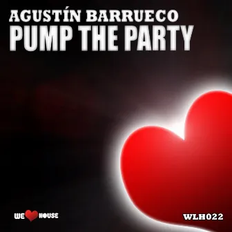 Pump The Party by Agustin Martin