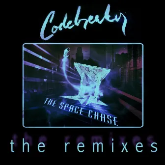 The Space Chase - the Remixes by Codebreaker