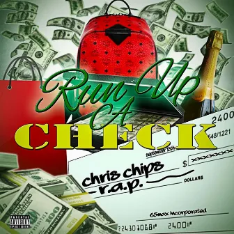 Run Up a Check by Chris Chips