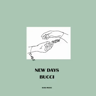 NEW DAYS by BUCCI