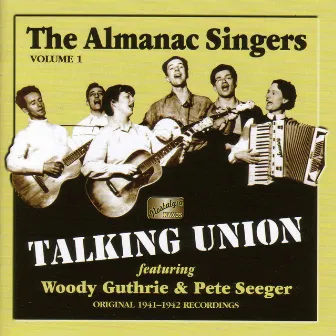 Almanac Singers: Talking Union (1941-1942) by The Almanac Singers