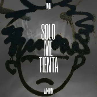 Solo Me Tienta by WixoMx