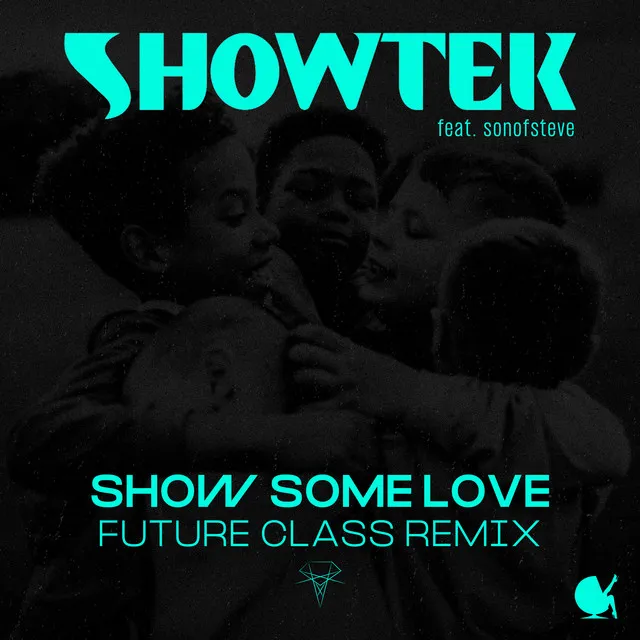 Show Some Love - Future Class Remix