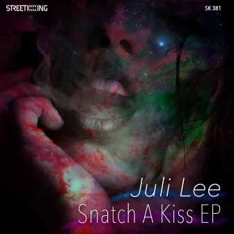 Snatch A Kiss by Juli Lee