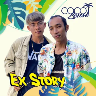 Ex Story by Coco Lense