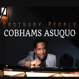 Ordinary People by Cobhams Asuquo