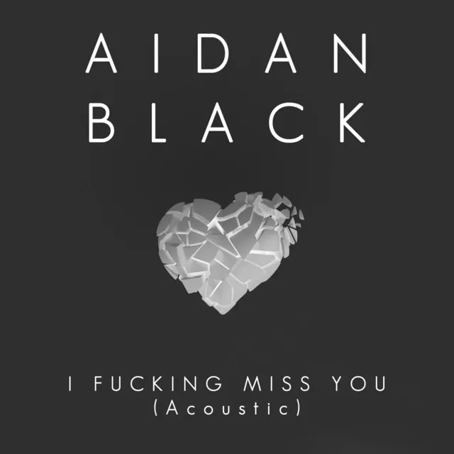 I Fucking Miss You - Acoustic