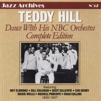 Teddy Hill Dance With his NBC Orchestra 1935-1937 (Jazz Archives No. 52) by Teddy Hill