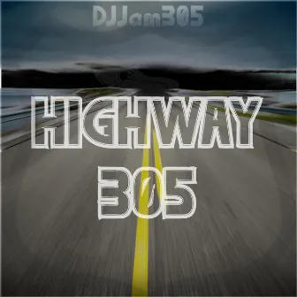 Highway 305 by Djjam305