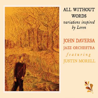 All Without Words: Variations Inspired by Loren by John Daversa