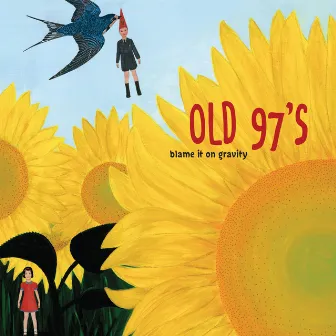 Blame It on Gravity by Old 97's