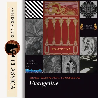 Evangeline (Unabridged) by Henry Wadsworth Longfellow