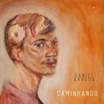 Caminhando by Daniel Arruda