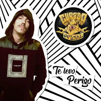 Te Levo Perigo by Curado