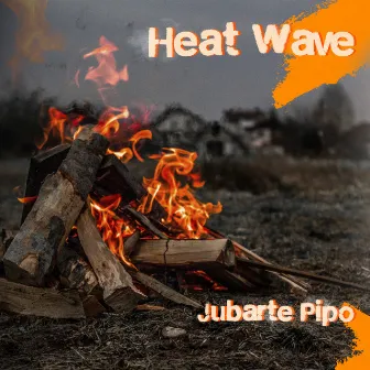 Heat Wave by Jubarte Pipo