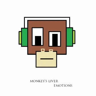 Emotions by Monkey's Liver