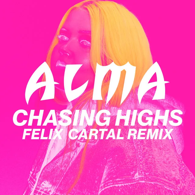 Chasing Highs - Felix Cartal Remix