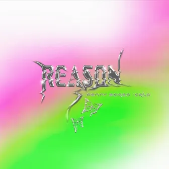 Reason by Penny Bored