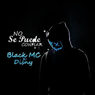 No Se Puede Confiar by Disny