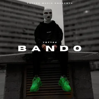 Bando by Yottsu