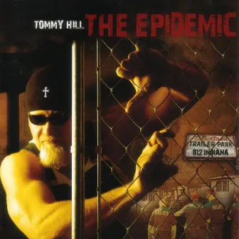 The Epidemic by Tommy Hill