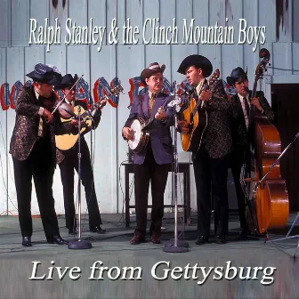 Live from Gettysburg by Ralph Stanley & The Clinch Mountain Boys