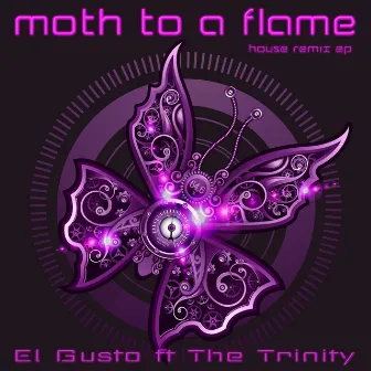 Moth to a Flame by El Gusto