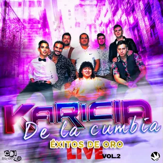 Éxitos de Oro Live by La Karicia De La Cumbia