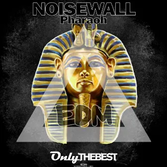 Pharaoh by Noisewall