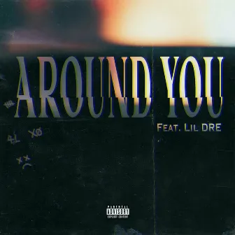 Around You (feat. Lil Dre) by Kai