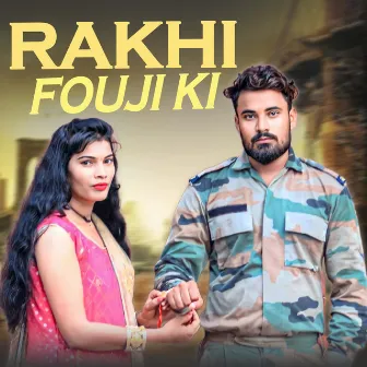 Rakhi Fouji ki by Rohit Maan