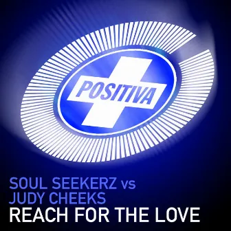 Reach For The Love by Soul Seekerz