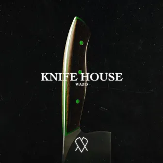 Knife House by WAZO