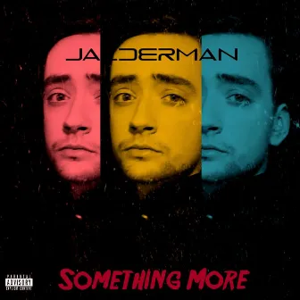 Something More by J Alderman