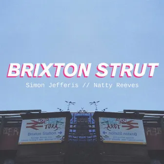 Brixton Strut by Natty Reeves