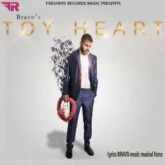 Toy Heart by Bravo