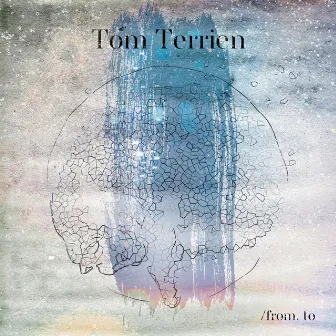 From To by Tom Terrien