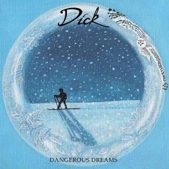 Dangerous Dreams by Dick