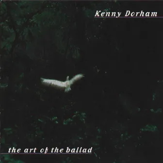 The Art Of The Ballad by Kenny Dorham