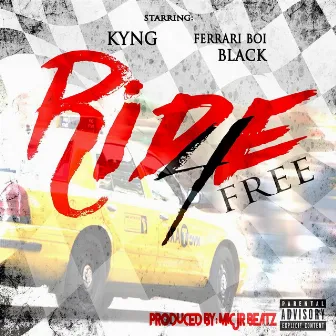 Ride 4 Free by Major Moves