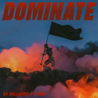 Dominate by Vo Williams