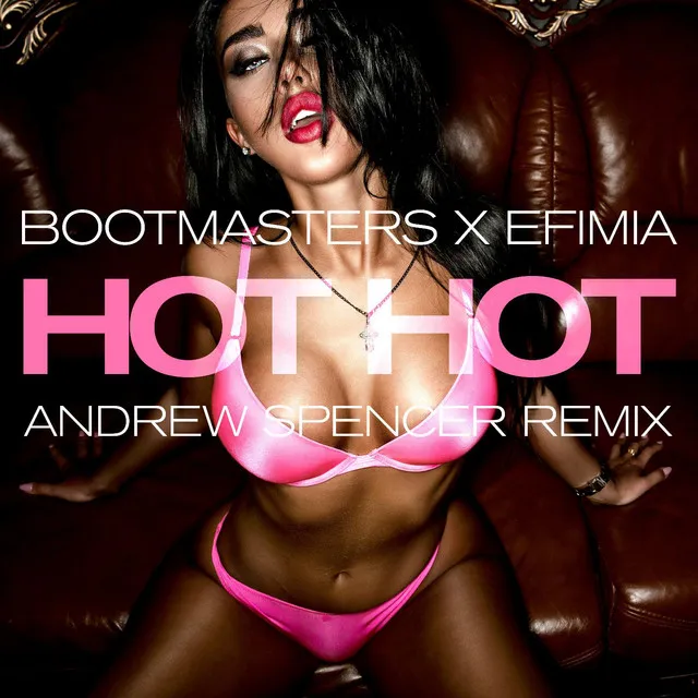 Hot Hot (Andrew Spencer Radio Edit)