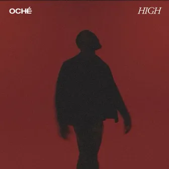 High by OCHÉ