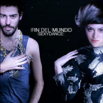 Fin Del Mundo by Sexydance