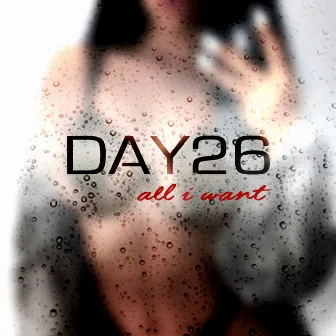 All I Want by DAY26