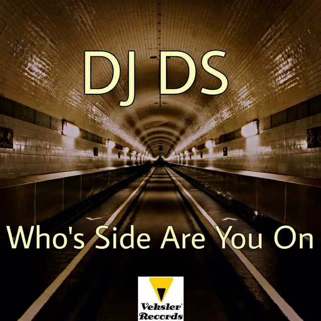 Who's Side Are You On - DJ DS Club Mix