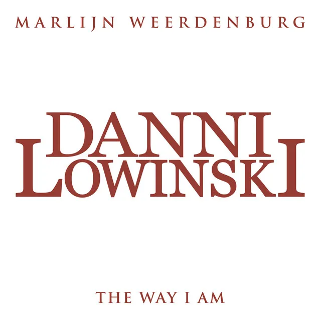 The Way I Am (From Danni Lowinski)