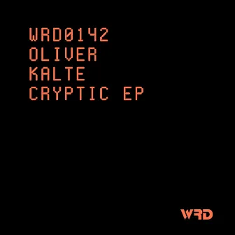 Cryptic EP by Oliver Kalte