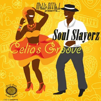 Celia's Groove by Soul Slayerz